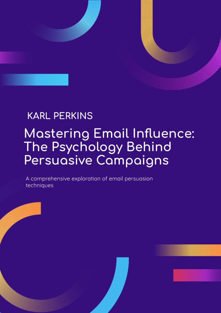 Mastering Email Influence: The Psychology Behind Persuasive Campaigns